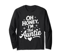 Oh Honey I'm That Auntie Funny Quote with Heart Stars Maglia a Manica