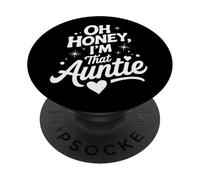 Oh Honey I'm That Auntie Funny Quote With Heart Stars PopSockets PopGrip Adesivo