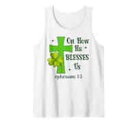 Oh How He Blesses Us Ephesians 1:3 Christian St Patricks Canotta