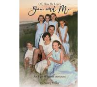 Oh, How He Loves You and Me: An Eye-Witness Account