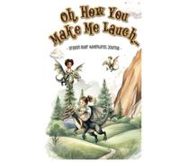 Oh, How You Make Me Laugh!: Dragon Rider Themed Elegant Keepsake Memory Journal for Baby, Toddler, Teen and in Between, Boy or Girl! A Book to Record ... Drawings and Photos Gender Neutral Scrapbook