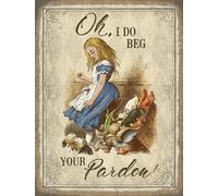 Oh i Do Beg Tuo Perdono Alice IN Meravigliosa Insegna Grande IN Metallo ( Og )