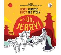 Oh, Jerry! Learn Chinese. Enjoy the story. Chinese course for beginners. Part 1