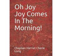 Oh Joy Joy Comes In The Morning!