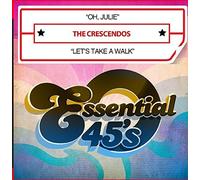 Oh, Julie / Let's Take A Walk (Digital 45) by The Crescendos