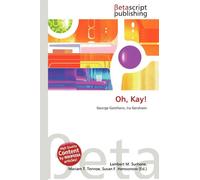 Oh, Kay!: George Gershwin, Ira Gershwin