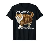 Oh Lawd He Treading Gatto grasso che cammina grazioso meme - Maglietta