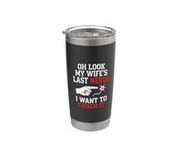 Oh Look My Wife's Last Nerve Funny Husband Quotes Sarcastic Bicchiere termico in acciaio inox doppia parete