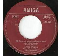 Oh Mann, Oh Mann, wo hat der Mann nur seine Augen/Wenn du denkst du denkst dann denkst du nur du denkst (7" Vinyl Single)(1978)(Amiga 456328)