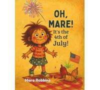 Oh, Mare! It’s the 4th of July