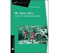Oh mare nero... 3 noir e 21 ricette d'acqua salata