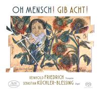 Oh Mensch Gib Acht (Sacd)