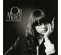 Oh Mercy Privileged Woes (CD)