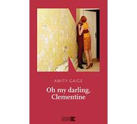 Oh my darling, Clementine - Gaige Amity