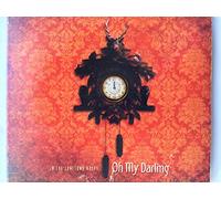 Oh My Darling - In The Lonesome Hours