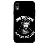 Oh My God You Guys, That's Not What I Said Custodia per iPhone XR