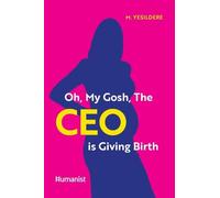 Oh, My Gosh, The CEO is Giving Birth: 03