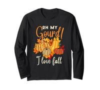Oh My Gourd I Love Fall Thanksgiving Pumpkin Autunno Autunno Maglia a Manica