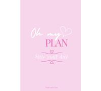 Oh my plan: Slay your day