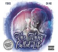 Oh No & Fokis - This Thing Called Life [VINYL]