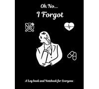 Oh no...I forgot: A logbook cum notebook for Adults. Easy and simple way to record the daily important things which we otherwise forget.