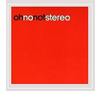 Oh No Not Stereo - 003