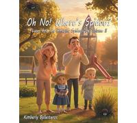 Oh No, Where's Spidoo! Lucas and the Amazing Spidoo Dog Volume II