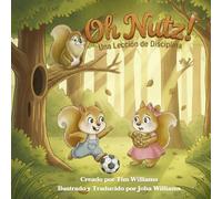 Oh Nutz!: Una Lección de Disciplina