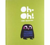 Oh-oh! Ediz. illustrata