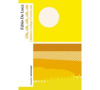Libri De Luca Fabio - Oh, Oh, Oh, Oh, Oh. I Righeira, La Playa E L'estate 1983