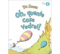Oh, quante cose vedrai! Ediz. a colori