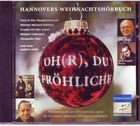 Oh (R), Du Fröhliche Hannovers Weihnachtshörbuch