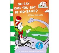 Oh Say Can You Say Di-no-saur?: All about dinosaurs: Book 3