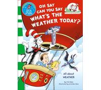 Oh Say Can You Say What's The Weather Today: A Rhyming Children's Book