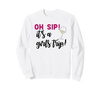 OH Sip! It's A Ragazze Trip! Fun Wine Party Girlfriends Meme Felpa
