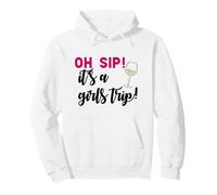 OH Sip! It's A Ragazze Trip! Fun Wine Party Girlfriends Meme Felpa con Cappuccio
