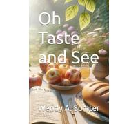 Oh Taste and See