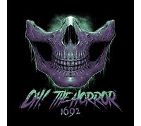 Oh The Horror - 1692