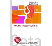 Oh, the Places You'll Go!: Dr. Seuss, Random House