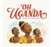 Oh Uganda: LAND OF BEAUTY