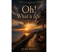 Oh What A Life: Book One: 1939-1977