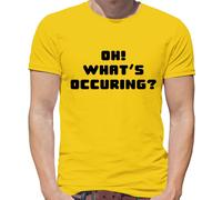Oh What's Occuring? - T-Shirt - Gavin Divertente TV Nessa " Stacey " Citazione