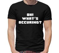 Oh What's Occuring? - T-Shirt - Gavin Divertente TV Nessa " Stacey " Citazione