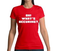 Oh What's Occuring? - T-Shirt - Gavin Divertente TV Nessa " Stacey " Frasi