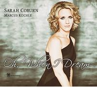 Oh, When I Dream