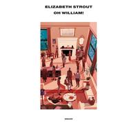 Oh William [Hardcover] [May 10, 2022] Strout, Elizabeth and Basso, Susanna