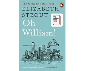 Oh William!: Shortlisted for the Booker Prize 2022
