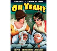 Oh, Yeah? (DVD) James Gleason Robert Armstrong