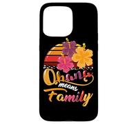 Ohana Means Family Hawaii 70s Retro Vintage Hawaii Regali Hawaii Custodia per iPhone 15 Pro Max