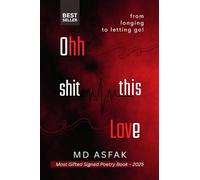 Ohh Shit, this Love: From Longing to Letting Go